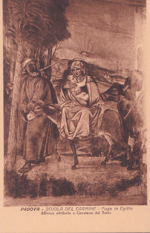 AK Padova. Scuola del Carmine Fuga in Egitto Affresco attribuito a Gerolamo dal Santo.