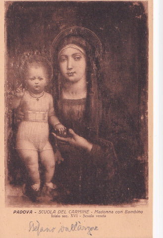 AK Padova. Scuola del Carmine Madonna con Bambino. Scuola veneta.