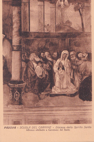 AK Padova. Scuola del Carmine Discesa dello Spirito Santo Affresco attribuito a Gerolamo dal Santo.