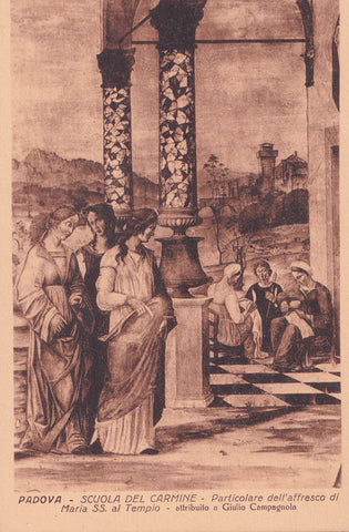 AK Padova. Scuola del Carmine Particolare dell'affresco di Maria SS. al Tempio - attribuito a Giulio Campagnola.
