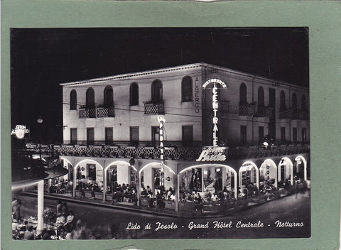 AK Lido di Jesolo – Grand Hotel Centrale – Notturno.