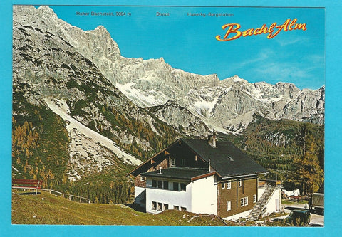 AK Alpengasthof Bachlalm. Besitzer Steiner.