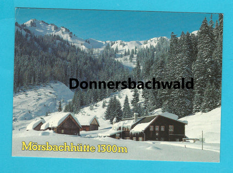 AK Donnersbachwald. Mörsbachhütte.