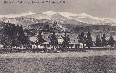 AK Neumarkt in Steiermark - Bahnhof mit Zirbitzkogel.