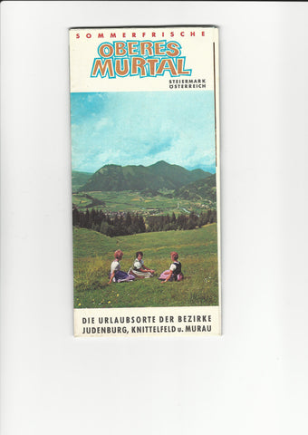 Prospekt Sommerfrische Oberes Murtal. Die Urlaubsorte der Bezirke Judenburg, Knittelfeld und Murau.
