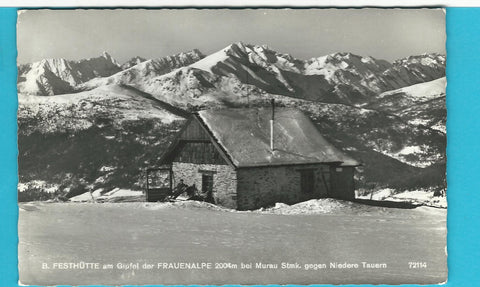 AK B. Festhütte am Gipfel der Frauenalpe bei Murau. (1961)