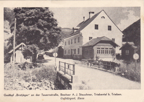 AK Triebental b. Trieben. Gasthof Brotjäger an der Tauernstraße, Besitzer A. J. Stauchner.
