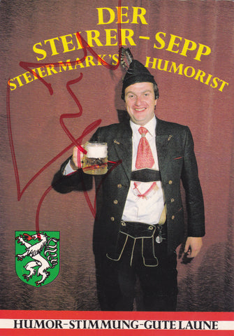 Autogrammkarte Der Steierer-Sepp. Steiermark's Humorist. (Signiert). Josef Fritz, Knittelfeld.