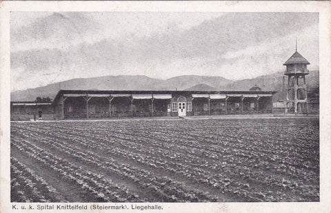 AK K. u. K. Spital Knittelfeld. Liegehalle. Gelaufen 1917 als Feldpost.
