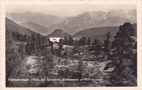 AK Edelraute-Hütte mit Sparafeld, Reichenstein u. Hallermauern. (1937)