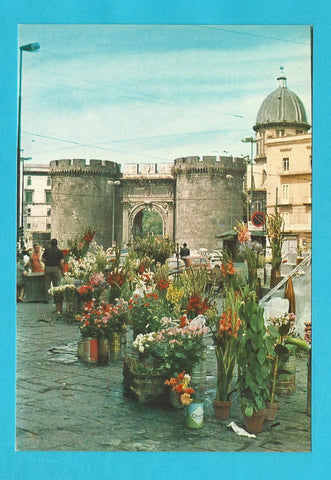 AK Napoli. Porta Capuana - Il Mercato dei Fiori.