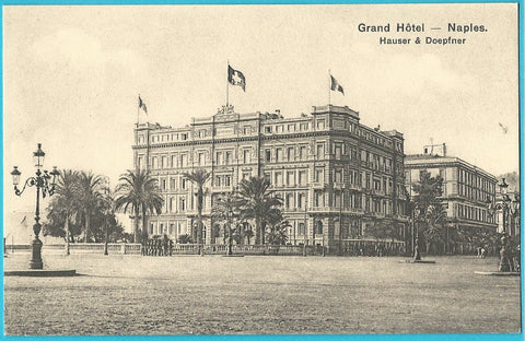 AK Grand Hotel - Naples. Hauser & Doepfner.