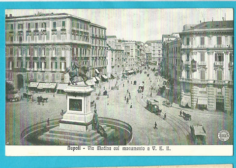 AK Napoli - Via Medina col monumento a V. E. II.