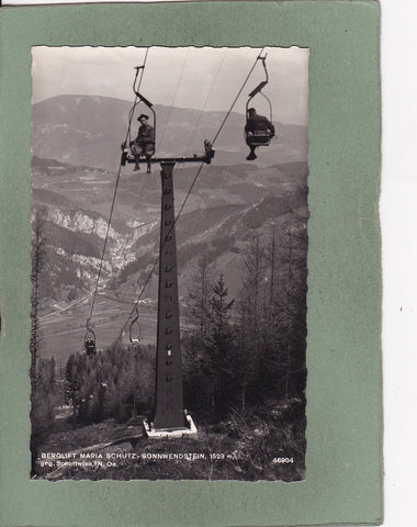 AK Berglift Maria Schutz – Sonnwendstein geg. Schottwien. (1957)