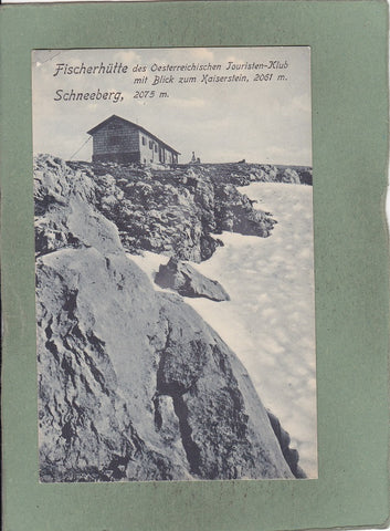 AK Fischerhütte des Oesterreichischen Touristen-Klub mit Blick zum Kaiserstein. Schneeberg. (1917)