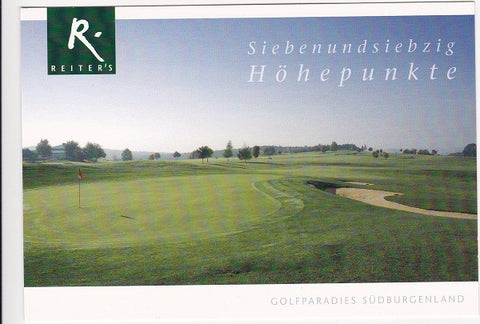 AK Golfparadies Südburgenland. Siebenundsiebzig Höhepunkte. Reiter‘s Burgenlandresort. Bad Tatzmannsdorf, Am Golfplatz 1-4.