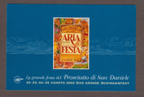 AK San Daniele del Friuli. 19 Edizione La Grande Festa del Prosciutto. 22-25 Agosto 2003.
