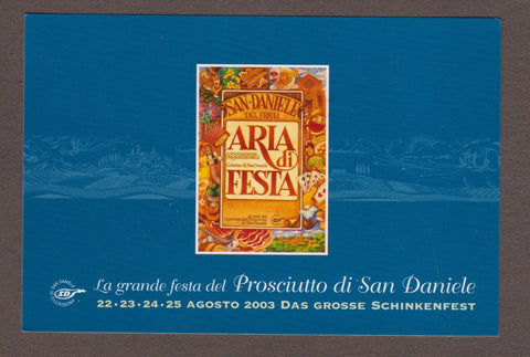 AK San Daniele del Friuli. 19 Edizione La Grande Festa del Prosciutto. 22-25 Agosto 2003.