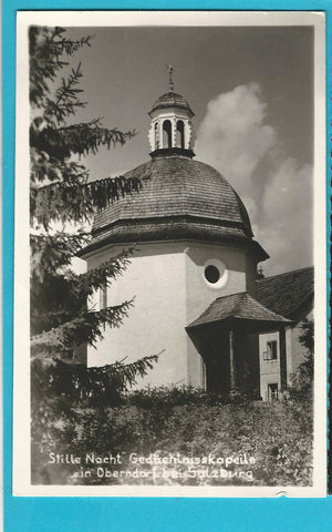 AK Oberndorf bei Salzburg. Stille Nacht Gedächtniskapelle.