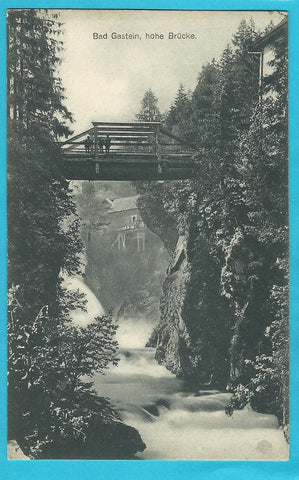 AK Badgastein. Hohe Brücke.