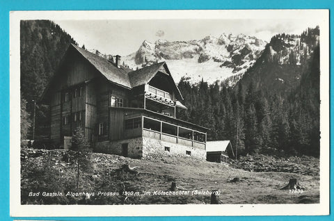 AK Badgastein. Alpenhaus Prossau im Kötschachtal.