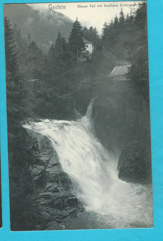 AK Gastein. Oberer Fall mit Gasthaus Echo. (1906)