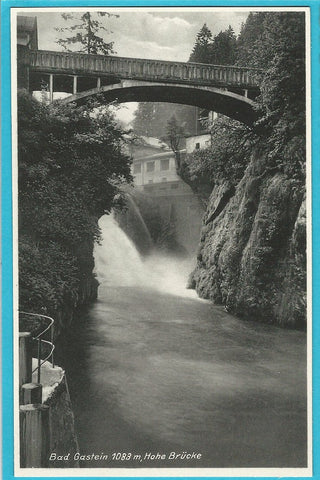 AK Bad Gastein. Hohe Brücke.