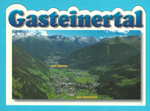 AK Gasteinertal. Bad Gastein. Bad Hofgastein.