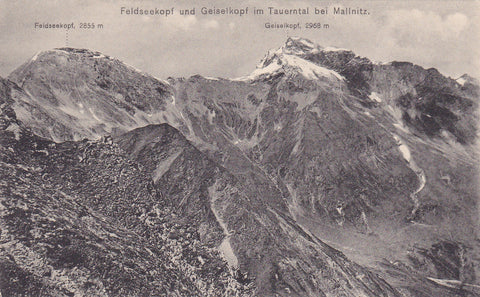 AK Feldseekopf und Geiselkopf im Tauerntal bei Mallnitz. (1912)