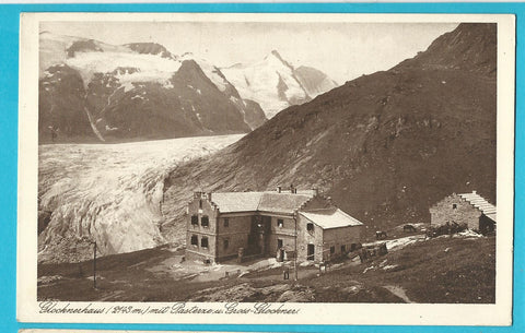 AK Glocknerhaus mit Pasterze u. Grossglockner.