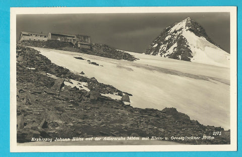 AK Erzherzog Johannhütte a. d. Adlersruhe mit Klein- und Grossglockner. (1931)