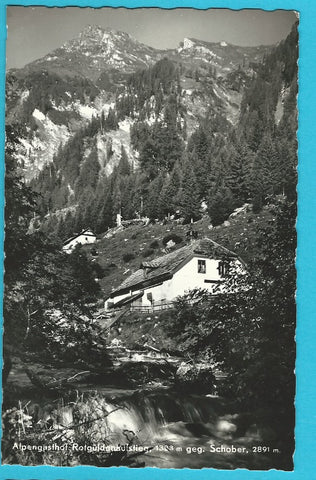 AK Alpengasthof Rotgüldenaufstieg geg. Schober.