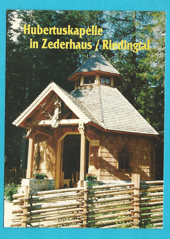 AK Hubertuskapelle in Zederhaus / Riedingtal.