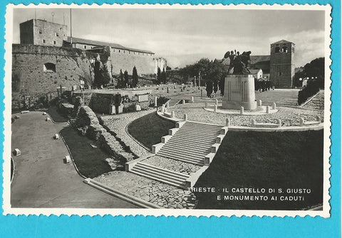AK Trieste - Il Castello di S. Giusto e Monumento ai Caduti.