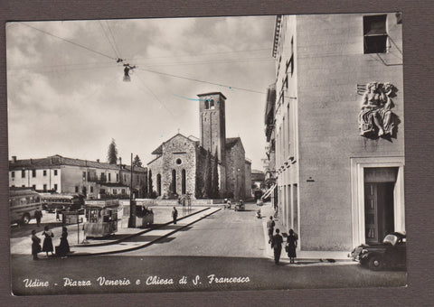 AK Udine - Piazza Venezia e Chiesa di S. Francesco.