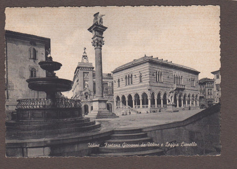 AK Udine - Fontana Giovanni da Udine e Loggia Lionello.