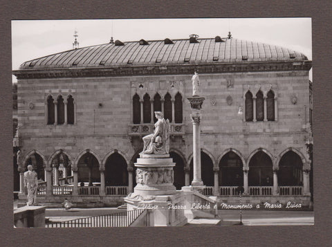 AK Udine - Piazza Liberta e Monumento a Maria Luisa.