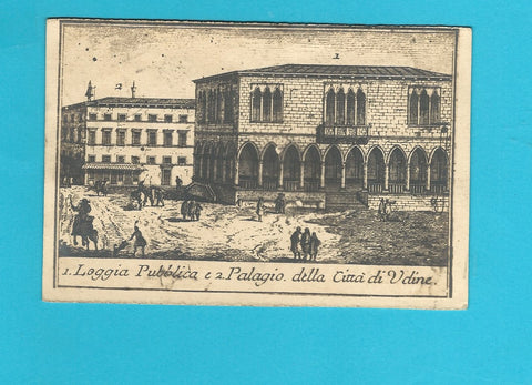 AK Loggia Pubblica e Palagio della Citta di Udine.