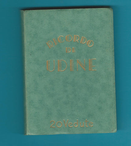 Leporello Ricordo di Udine. 20 Vedute.