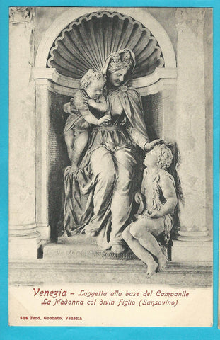 AK Venezia - Loggetta alla base del Campanile. La Madonna col divin Figlio. (Sansovino)