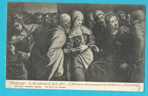 AK Venezia - R. Accademia di Belle Arti - L'Adultera alla presenza del Redentore. (Tintoretto)
