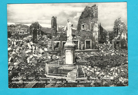 AK Asiago. Monumento alla Berata Giovanna Maria Bonomo rimasto miracolosamente intatto fra le macerie (anno 1919).