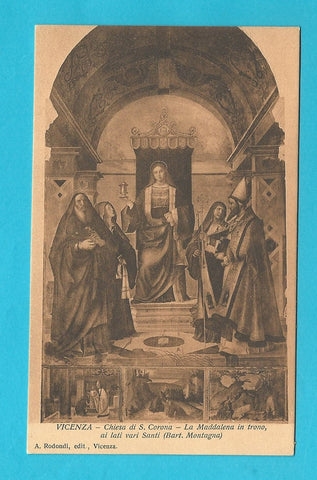 AK Vicenza - Chiesa di S. Corona - La Maddalena in trono, ai lati vari Santi. (Bart. Montagna).