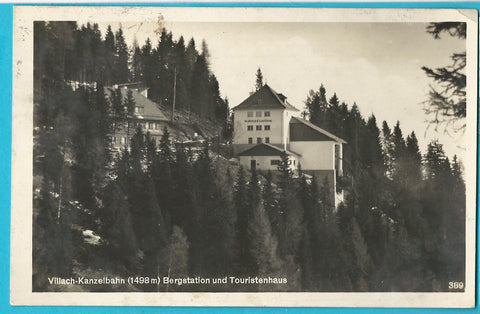 AK Villach Kanzelbahn. Bergstation und Touristenhaus. (1928)