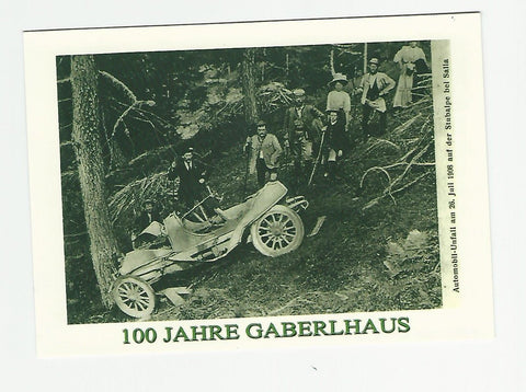 AK 100 Jahre Gaberlhaus. Salla. Gelaufen mit Sondermarke (Steyr XII Taxi-Landaulet, 70 Österreich)