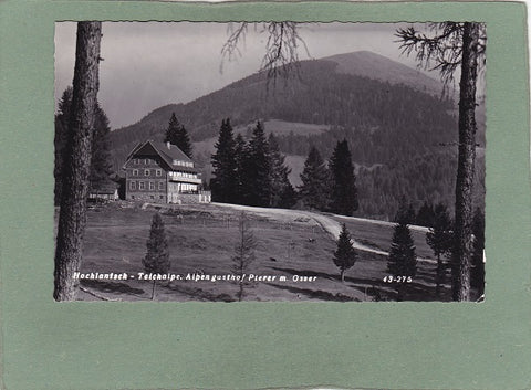 AK Hochlantsch – Teichalpe. Alpengasthof Pierer m. Osser.