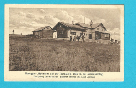AK Rosegger-Alpenhaus auf der Pretulalpe bei Mürzzuschlag (Pächter Thomas und Lisel Lechner)