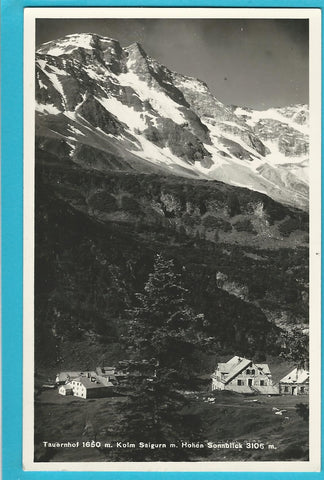 AK Tauernhof. Kolm Saigurn m. Hohen Sonnblick. (1939)