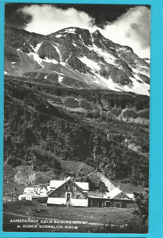 AK Ammererhof Kolm Saigurn m. Hohen Sonnblick. (1956)