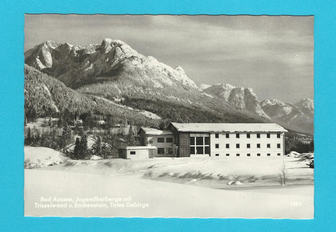 AK Bad Aussee. Jugendherberge mit Trisselwand u. Backenstein, Totes Gebirge.